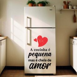 Adesivo Geladeira A Cozinha é Pequena Mas é Cheia de Amor